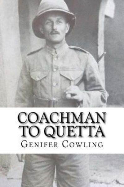 Cover for Genifer Cowling · Coachman to Quetta (Paperback Book) (2018)