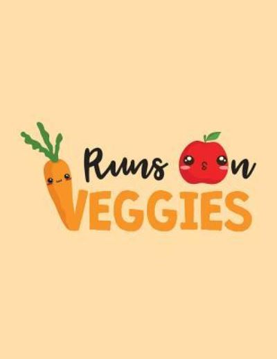 Cover for Acadelle Publishing · Runs on Veggies (Paperback Bog) (2018)