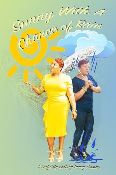 Cover for Honey Thomas · Sunny With A Chance Of Rain (Paperback Book) (2021)