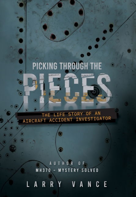 Cover for Larry Vance · Picking Through The Pieces (Inbunden Bok) (2020)