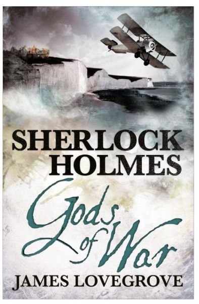 Sherlock Holmes: Gods of War - Sherlock Holmes - James Lovegrove - Bøker - Titan Books Ltd - 9781781165430 - 27. juni 2014