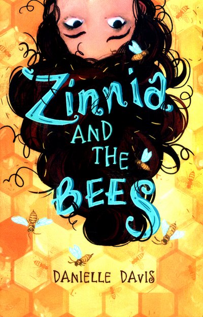 Cover for Danielle Davis · Zinnia and the Bees (Paperback Book) (2017)