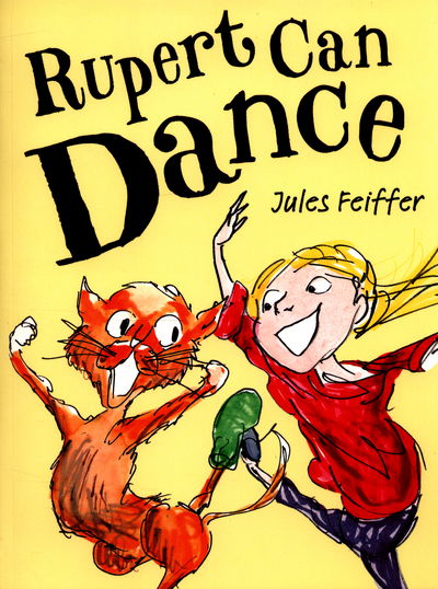 Rupert Can Dance - Jules Feiffer - Książki - Andersen Press Ltd - 9781783442430 - 27 lutego 2015