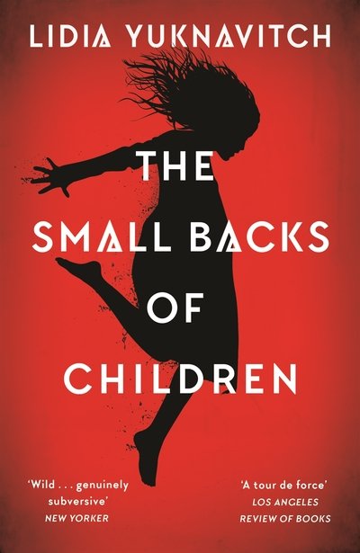 Cover for Lidia Yuknavitch · The Small Backs of Children (Paperback Book) [Main edition] (2020)