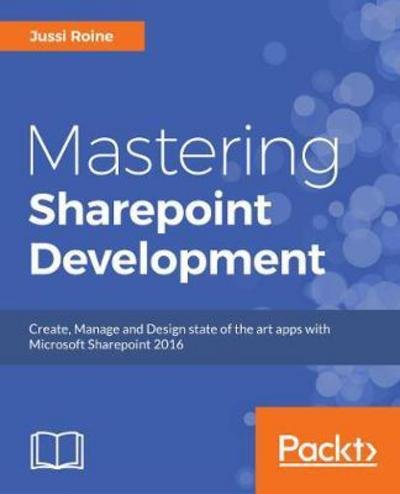 Cover for Jussi Roine · SharePoint Development with the SharePoint Framework (Pocketbok) (2017)