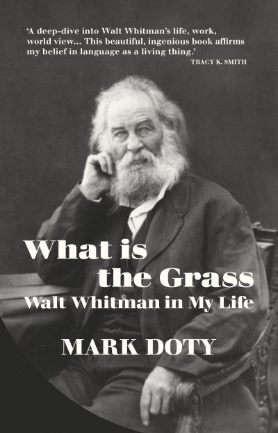 Cover for Mark Doty · What is the Grass (Inbunden Bok) (2020)