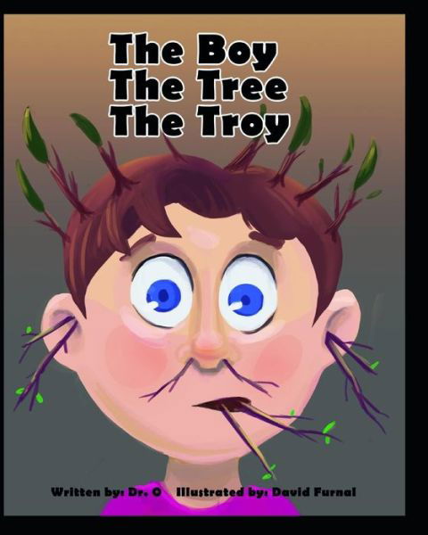 Cover for O · The Boy The Tree The Troy (Paperback Bog) (2018)