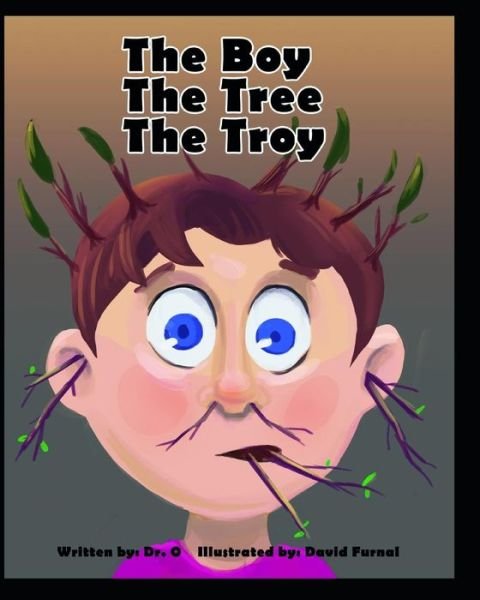 Cover for O · The Boy The Tree The Troy (Pocketbok) (2018)