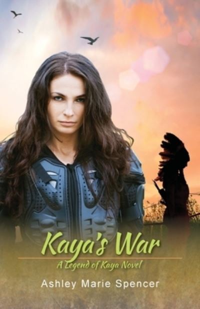 Cover for Ashley Marie Spencer · Kaya's War (Paperback Book) (2020)