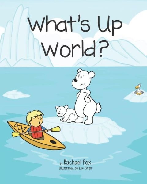 Cover for Lee Smith · What's Up World? (Paperback Book) (2019)
