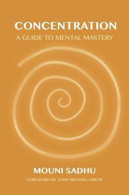 Cover for Mouni Sadhu · Concentration: A Guide to Mental Mastery (Taschenbuch) (2023)