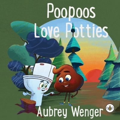 Cover for Aubrey Wenger · Poopoos Love Potties (Paperback Book) (2024)