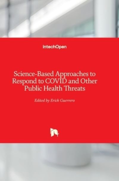 Cover for Erick Guerrero · Science-Based Approaches to Respond to COVID and Other Public Health Threats (Hardcover Book) (2021)