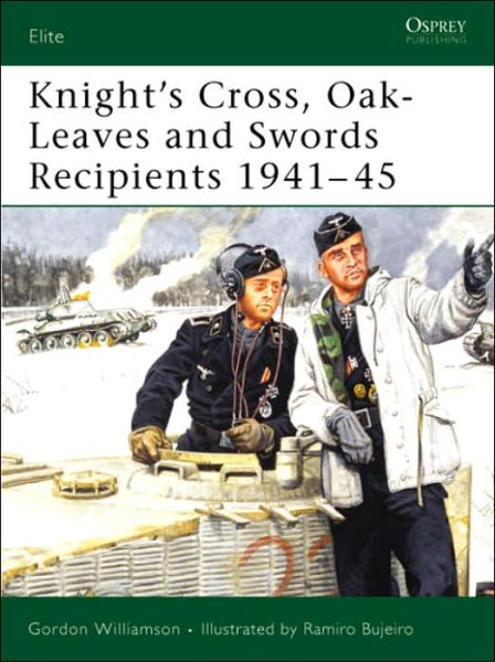 Cover for Gordon Williamson · Knight's Cross, Oak-Leaves and Swords Recipients 1941-45 - Elite (Paperback Book) (2005)