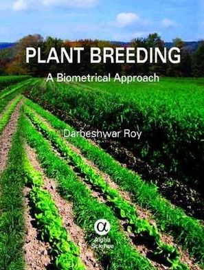 Cover for Darbeshwar Roy · Plant Breeding: A Biometrical Approach (Hardcover Book) (2012)