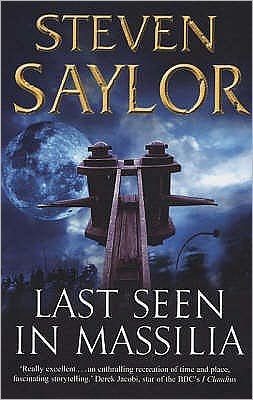 Cover for Steven Saylor · Last Seen in Massilia - Roma Sub Rosa (Paperback Book) (2005)