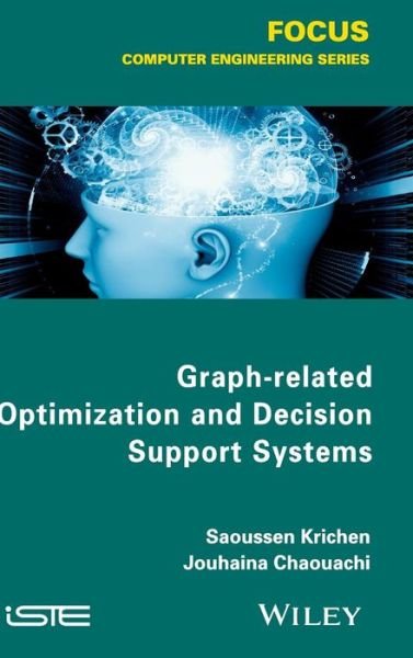 Cover for Saoussen Krichen · Graph-related Optimization and Decision Support Systems (Hardcover Book) (2014)