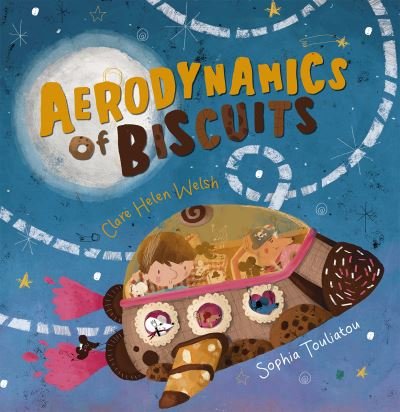 Cover for Clare Helen Welsh · Aerodynamics of Biscuits (Paperback Bog) (2022)
