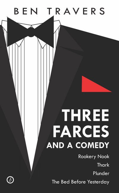 Cover for Ben Travers · Three Farces and a Comedy - Oberon Modern Playwrights (Paperback Book) (2014)