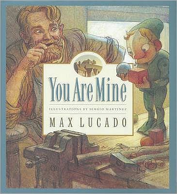 Cover for Max Lucado · You Are Mine (Inbunden Bok) (2004)