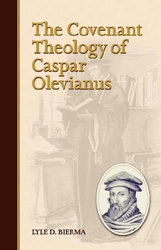 Cover for Lyle D. Bierma · The Covenant Theology of Caspar Olevianus (Paperback Book) (2005)
