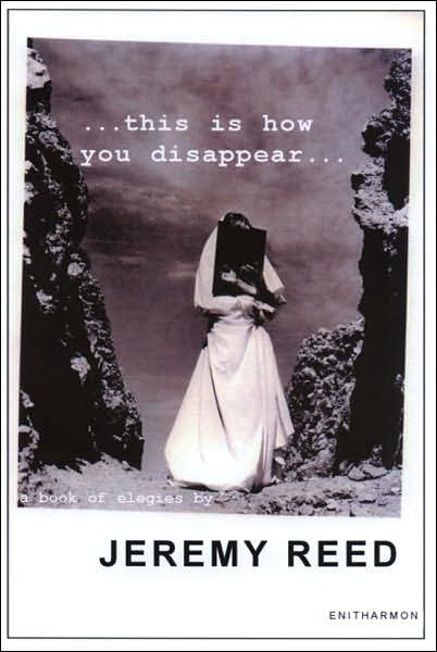 Cover for Jeremy Reed · This is How You Disappear: a Book of Elegies (Paperback Bog) (2007)