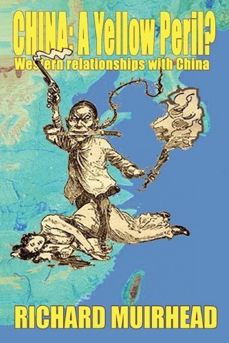Cover for Richard Muirhead · China: a Yellow Peril? (Paperback Book) (2009)