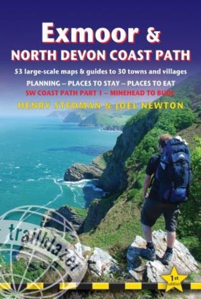 Exmoor & North Devon Coast Path: SW Coast Path Part 1 - Minehead to Bude - Henry Stedman - Books - Trailblazer - 9781905864430 - May 14, 2012