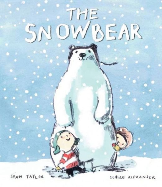 Cover for Sean Taylor · The Snowbear (Hardcover bog) (2017)