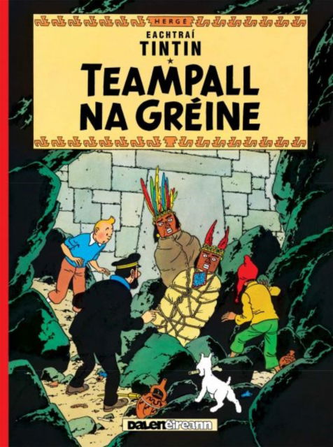 Teampall Na Greine (Tintin i Ngaeilge / Tintin in Irish) - Herge - Livros - Dalen (Llyfrau) Cyf - 9781913573430 - 12 de dezembro de 2022