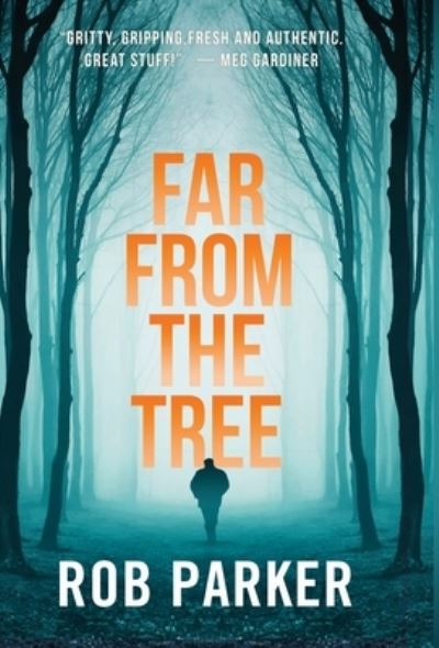 Cover for Rob Parker · Far From The Tree : 1 (Hardcover Book) (2021)