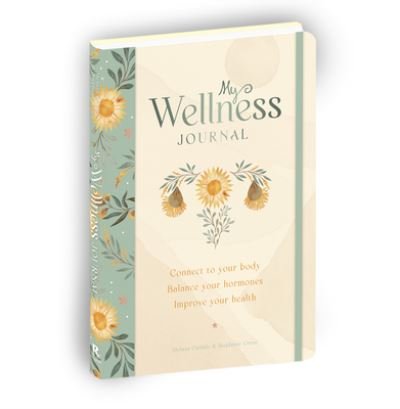 Cover for Melissa Christie · My Wellness Journal: Connect to your body, Balance your hormones, Improve your health (Innbunden bok) [Not for Online edition] (2023)