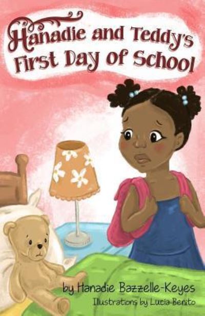 Cover for Hanadie Bazzelle-Keyes · Hanadie and Teddy's First Day of School (Paperback Book) (2017)