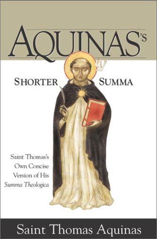 Cover for St. Thomas Aquinas · Aquinas's Shorter Summa: Saint Thomas's Own Concise Version of His Summa Theologica (Paperback Book) (2005)