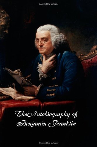 Autobiography of Benjamin Franklin - Benjamin Franklin - Books - Red and Black Publishers - 9781934941430 - January 2, 2009