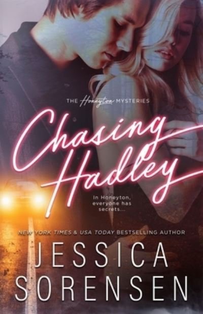 Cover for Jessica Sorensen · Chasing Hadley - The Honetyon Mysteries (Paperback Book) (2020)