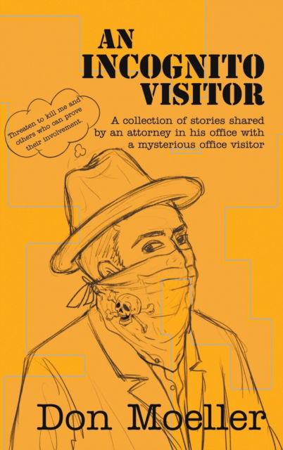 An Incognito Visitor - Don Moeller - Books - Strategic Book Publishing & Rights Agenc - 9781946540430 - May 28, 2018