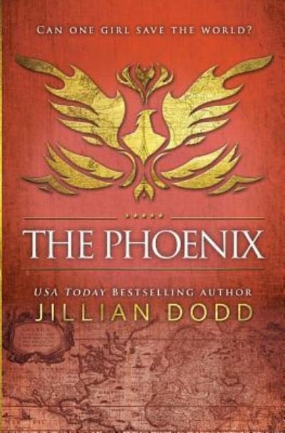 Cover for Jillian Dodd · The Phoenix (Pocketbok) (2019)