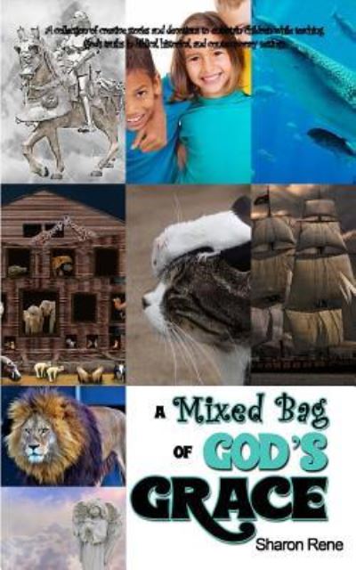 Cover for Sharon Rene · A Mixed Bag of God's Grace (Paperback Book) (2018)