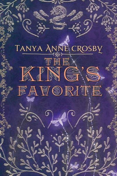 Cover for Tanya Anne Crosby · The King's Favorite (Paperback Book) (2019)