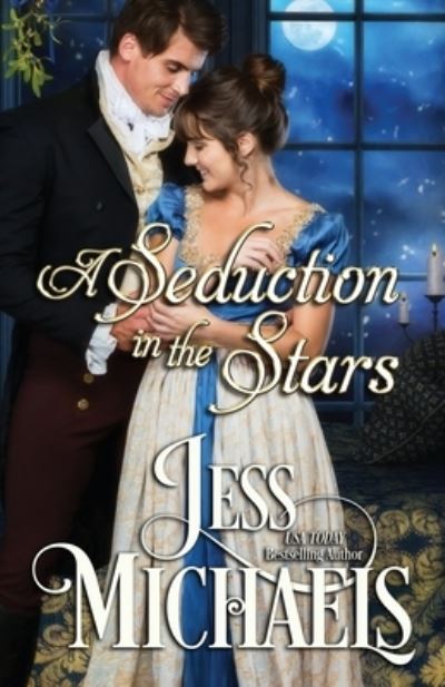 A Seduction in the Stars - Jess Michaels - Kirjat - Passionate Pen LLC - 9781947770430 - tiistai 12. tammikuuta 2021