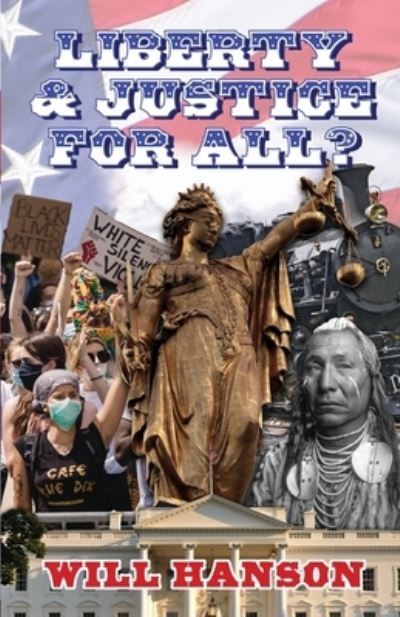 Cover for Will Hanson · Liberty and Justice, For All? (Paperback Book) (2020)