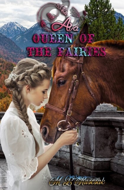 Cover for M L Ruscsak · Ava, Queen of the Fairies (Taschenbuch) (2021)