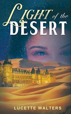 Cover for Lucette Walters · Light of the Desert (Book) (2023)