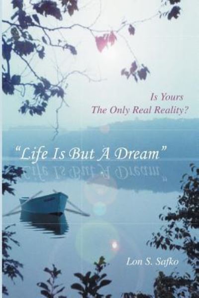 Cover for Lon Safko · Life Is But A Dream (Paperback Book) (2017)