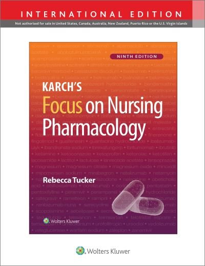 Cover for Rebecca Tucker · Karch's Focus on Nursing Pharmacology (Paperback Book) [Ninth, International edition] (2023)