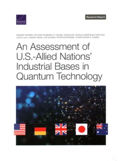 Cover for Edward Parker · Assessment of U. S. -Allied Nations' Industrial Bases in Quantum Technology (Book) (2023)