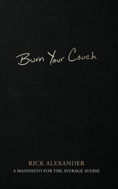 Cover for Rick Alexander · Burn Your Couch (Pocketbok) (2017)