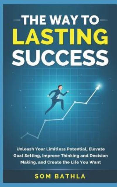 Cover for Som Bathla · The Way to Lasting Success (Paperback Book) (2018)