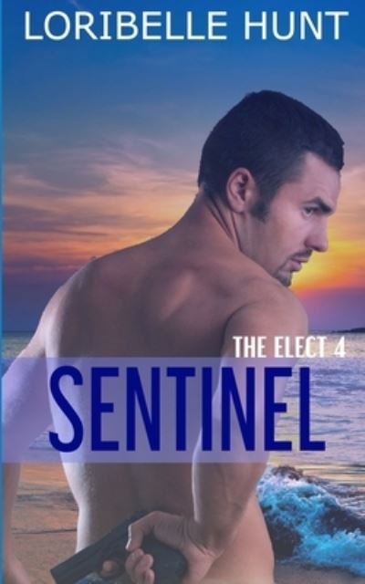 Cover for Loribelle Hunt · Sentinel (Pocketbok) (2018)